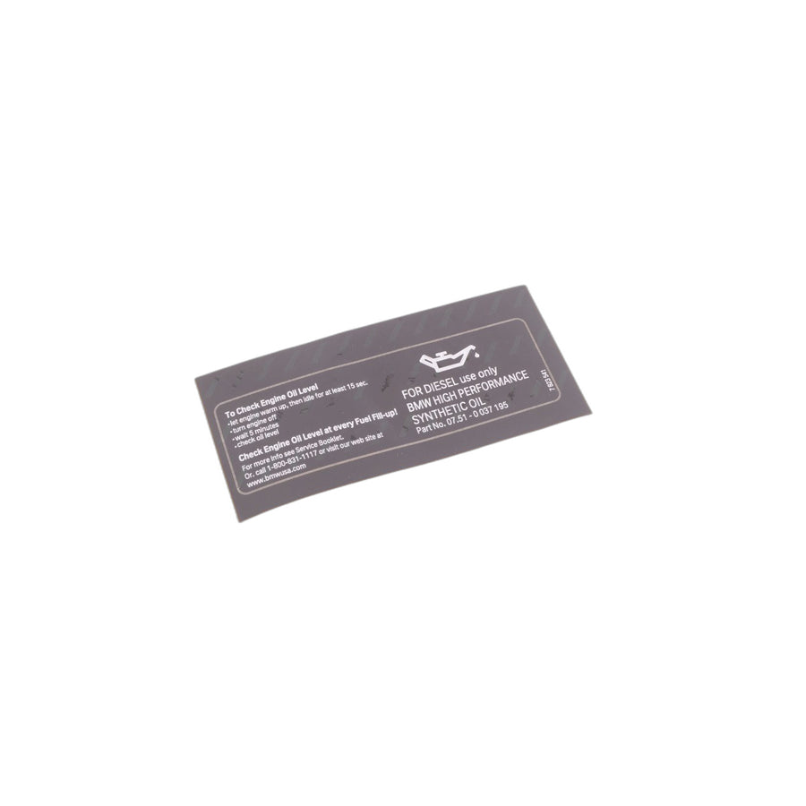 Genuine BMW 71227823541 F31 E70 E93 Label"High Performance Synthetic Oil" (Inc. X3 28dX, 328i & 328dX)
