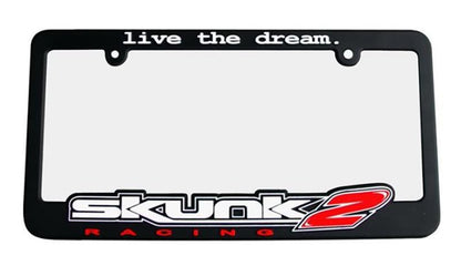 Skunk2 Racing Skunk2 Live The Dream License Plate Frame